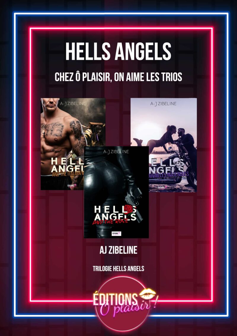 Les trios O'Plaisir - Trilogie Hells Angels de AJ Zibeline