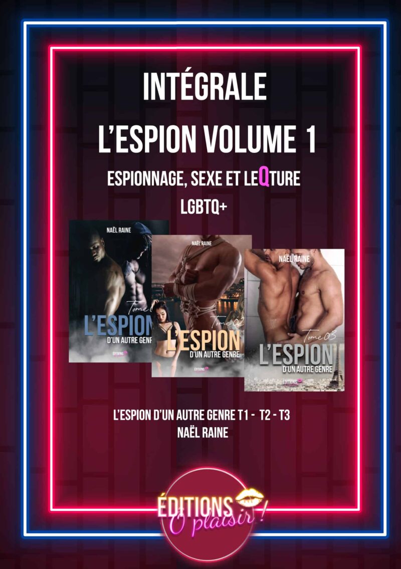 [Ebook]Intégrale Vol 1 - L'espion d'un autre genre de Naël Raine