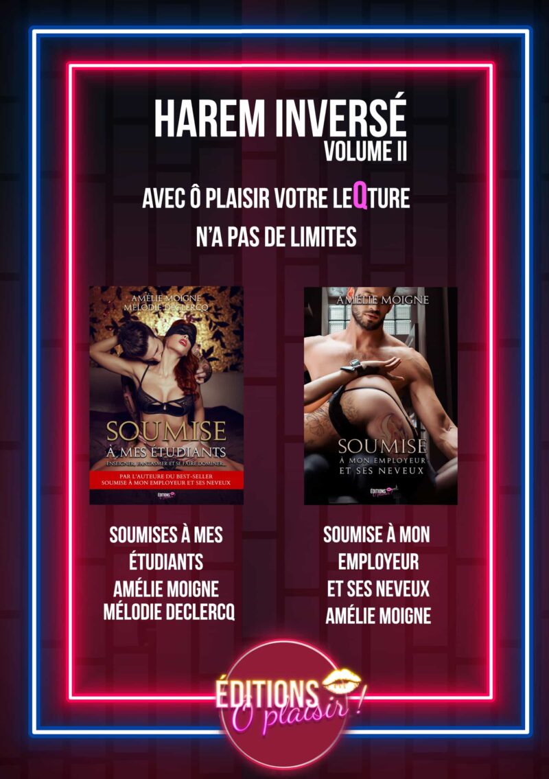[EBOOK]Box O’Plaisir - Harem Inversé volume II - Amélie Moigne, Mélodie Declercq