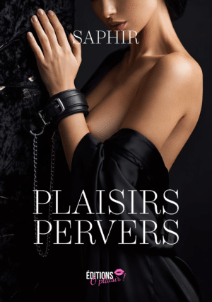 Plaisirs pervers de Saphir