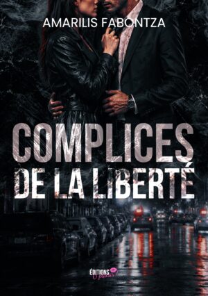 Complices de la Liberté de Amarilis Fabontza